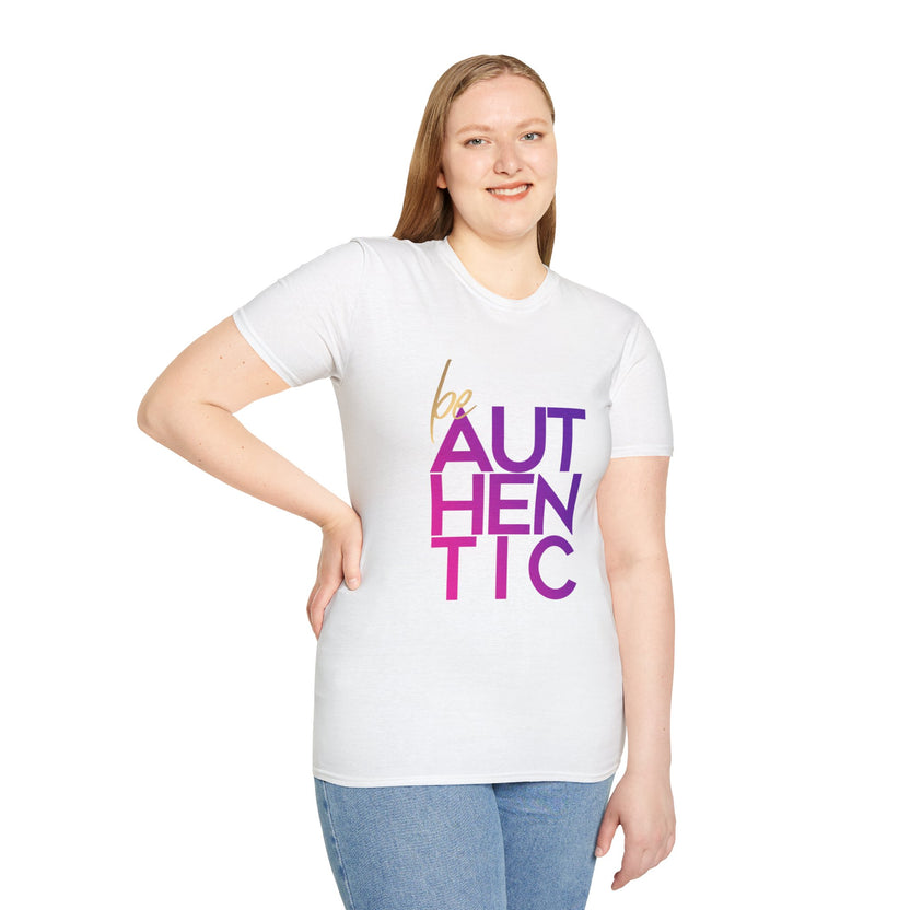 Be Authentic T-shirt